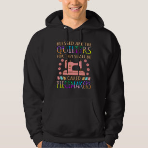Gesegnet sind die Quilters Quilters Quilting Nähe Hoodie