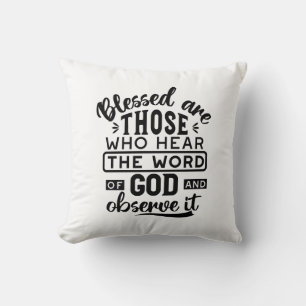 Gesegnet sind diejenigen, die das Wort Gottes höre Kissen