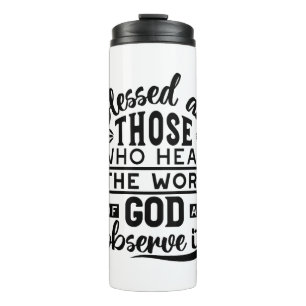 Gesegnet sind diejenigen, die das Wort Gottes höre Thermosbecher