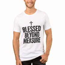 gesegnet über alle Maßen christliches T-Shirt Glau