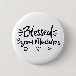 Gesegnet über Maßnahmen Evangelische Redewendungen Button