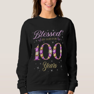 gesegnet von Gott für 100 Jahre alt 100. Geburtsta Sweatshirt
