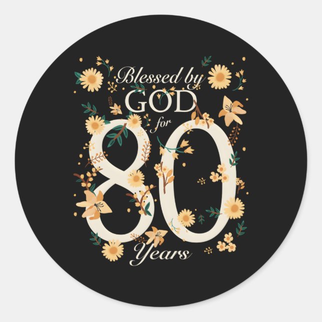 gesegnet von Gott für 80 Jahre 80. Runder Aufkleber (Vorderseite)
