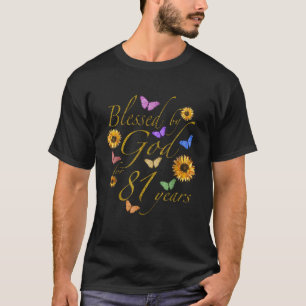 Gesegnet von Gott für 81 Jahre Schmetterling Sonne T-Shirt