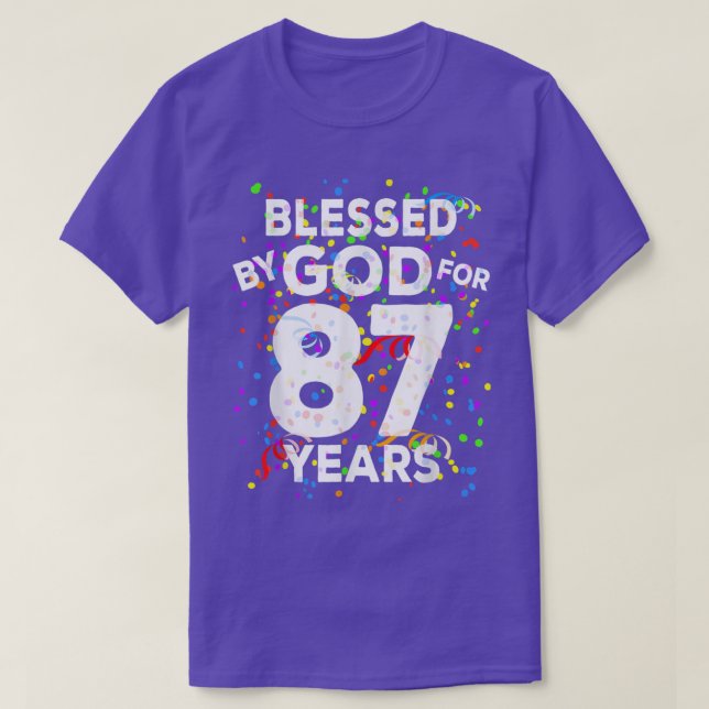 Gesegnet von Gott für 87 Jahre Happy 87. Geburtsta T-Shirt (Design vorne)