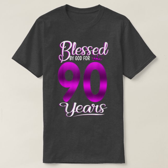 Gesegnet von Gott für 90 Jahre Altes 90. Geburtsta T-Shirt (Design vorne)