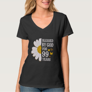 Gesegnet von Gott für 99 Jahre 99. Geburtstag Dais T-Shirt