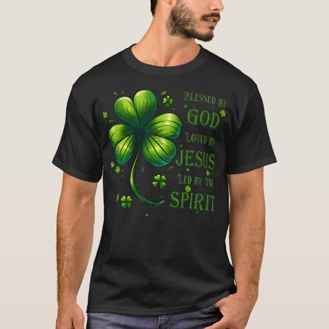 Gesegnet von Gott geliebt von Jesus St. Patrick's  T-Shirt (Vorderseite)