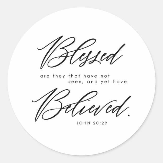 Gesegnete Bibel Verse John 20:29 Christlich Runder Aufkleber (Vorderseite)