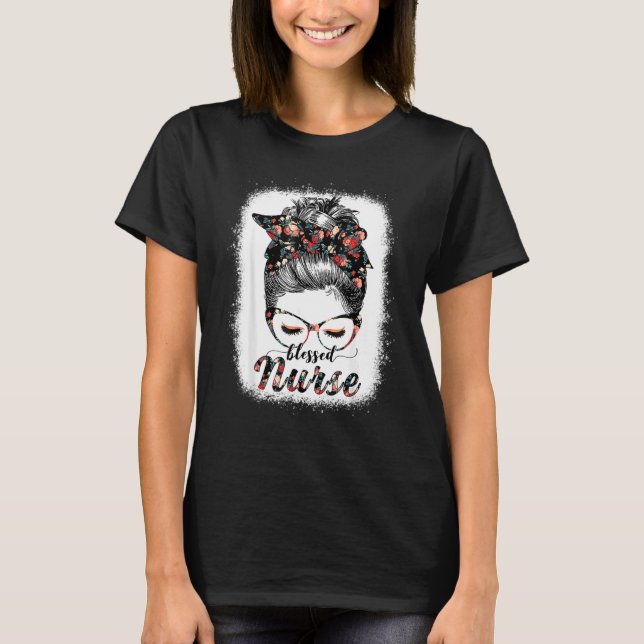 Gesegnete Krankenschwester Messy Bun Frauen glückl T-Shirt (Vorderseite)