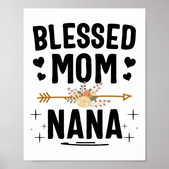 Gesegnete Mama und Nana Mütter Tagesgeschenke Poster (Vorne)