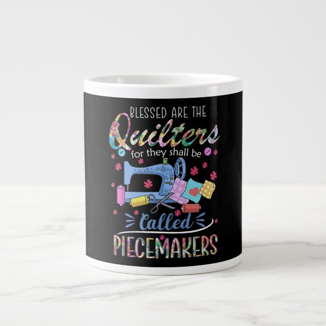 Gesegnete Quilters-Piecemakers verlassen Nähideen Jumbo-Tasse (Vorderseite)