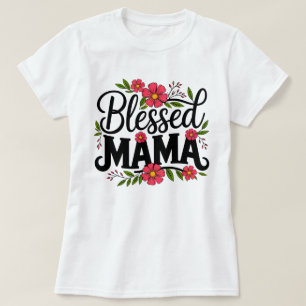 Gesegneter Mama Floral T - Shirt   Muttertagsgesch