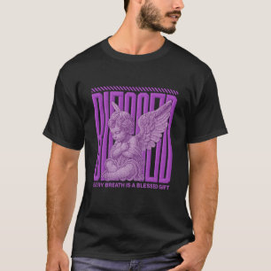 Gesegnetes Engel-Design   Jeder Atemzug ist ein Ge T-Shirt
