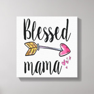 Gesegnetes Mama-Geschenk für Mama Canvas Print Leinwanddruck