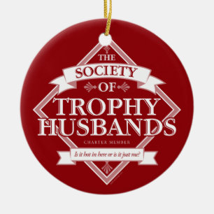 Gesellschaft der Trophy Husbands Keramik Ornament