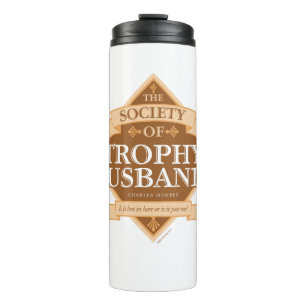 Gesellschaft der Trophy Husbands Thermosbecher