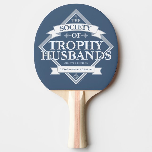 Gesellschaft der Trophy Husbands Tischtennis Schläger (Vorderseite)