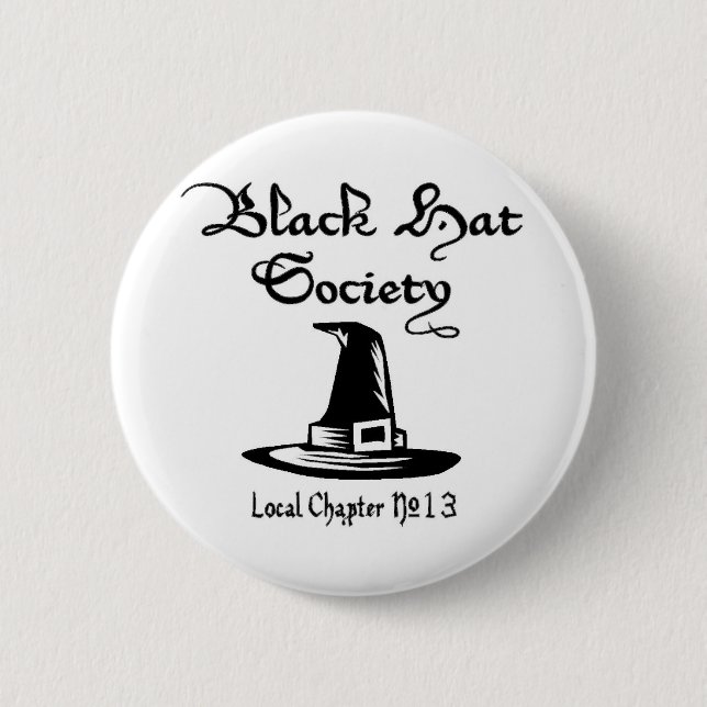 Gesellschaft des schwarzen Hutes Button (Vorderseite)