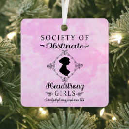 Gesellschaft Obstinate Headstrong Girls Weihnachte Ornament Aus Metall