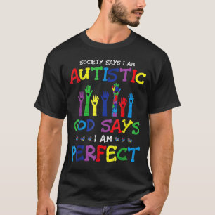 Gesellschaft sagt Autistische Autismus-Aufklärungs T-Shirt