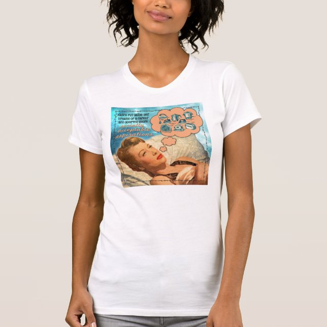 Gesellschaftlich annehmbare Aspirationen T-Shirt (Vorderseite)
