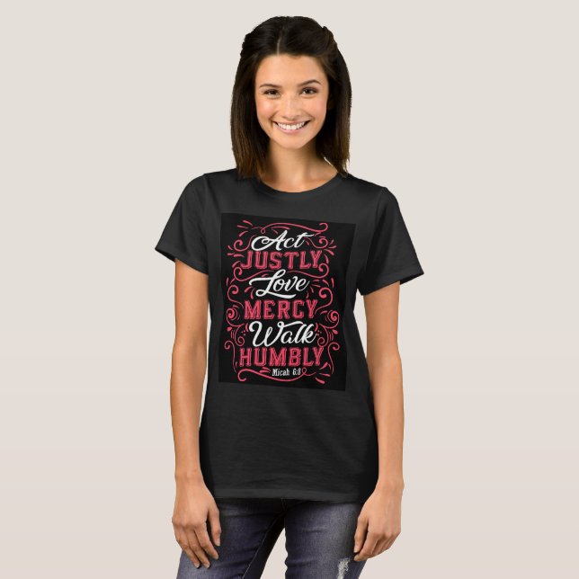 Gesetz Justly Micah 6:8 T-Shirt (Vorne ganz)