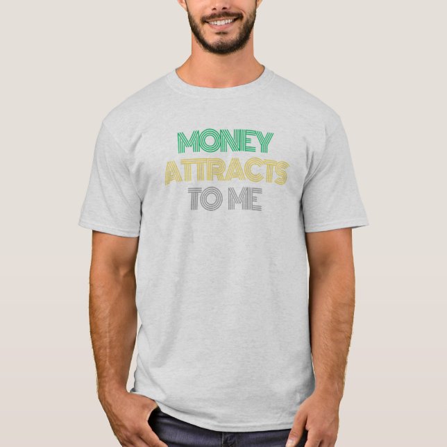Gesetz zur Beschaffung von Geld zieht T - Shirt vo (Vorderseite)