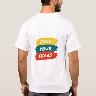 Gesicht deine Ängste T-Shirt