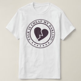 Gespräch ist billig T-Shirt