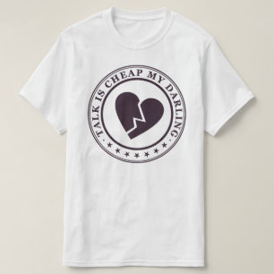 Gespräch ist billig T-Shirt