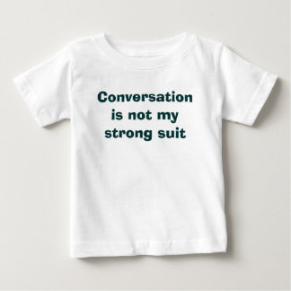 Gespräch ist nicht mein starker Anzug Baby T-shirt