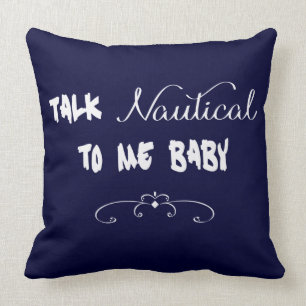 Gespräch nautisch zu mir Baby Kissen
