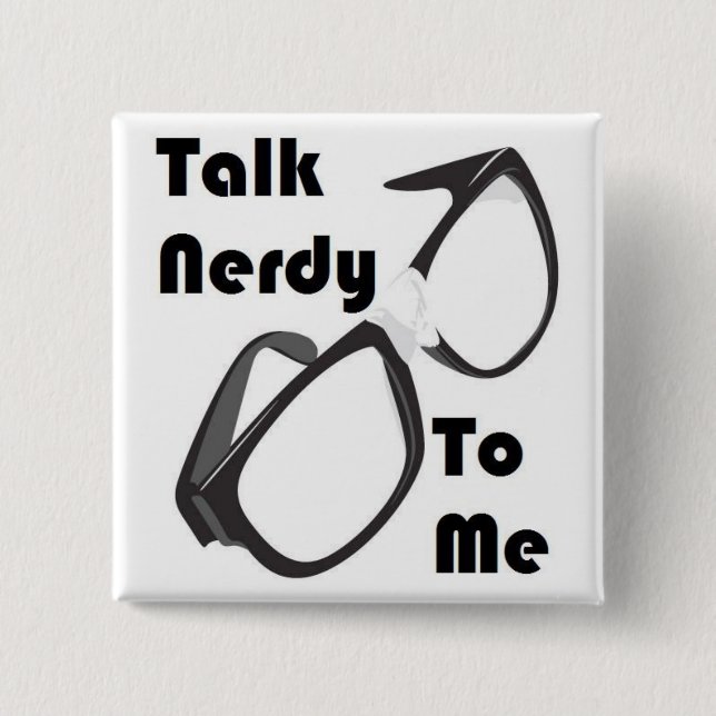 Gespräch Nerdy zu mir! Button (Vorderseite)
