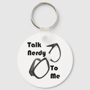 Gespräch Nerdy zu mir Schlüsselanhänger