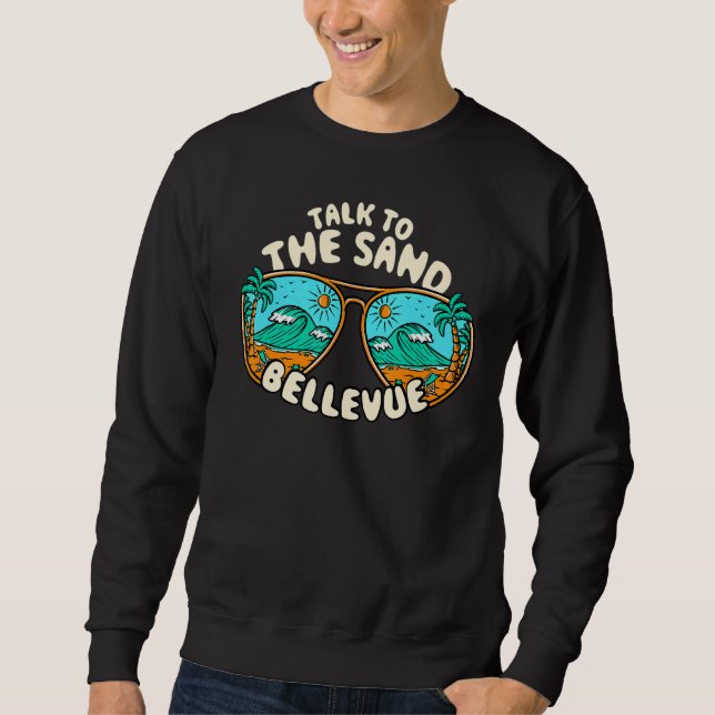 Gespräche mit dem Sand Bellevue Summer Washington  Sweatshirt (Vorderseite)