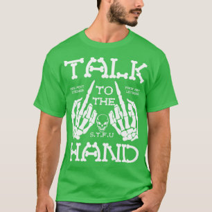 Gespräche mit der STFU-Hand T-Shirt