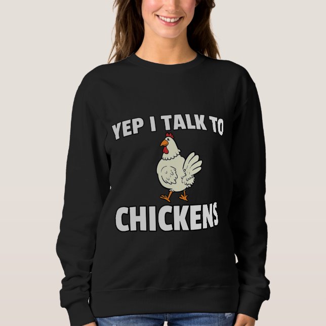 Gespräche mit Hühnerhühnern Sweatshirt (Vorderseite)