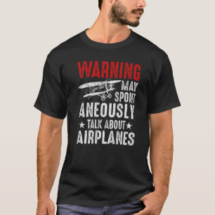Gespräche über Flugzeugpiloten und Luftfahrt T-Shirt
