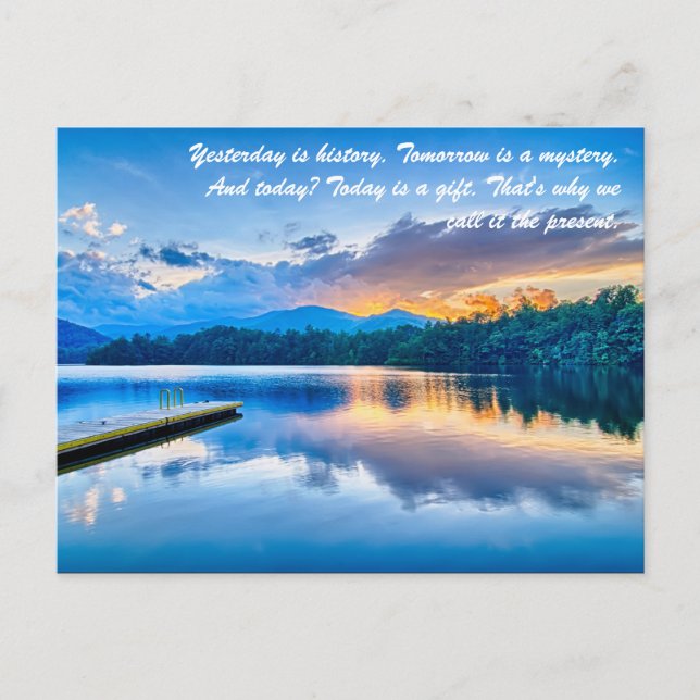 Gestern ist Geschichte. Morgen ist ein Rätsel. und Postkarte (Vorderseite)