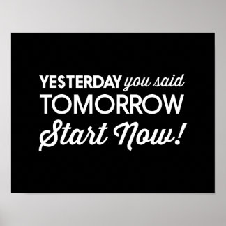 Gestern sagtest du morgen...Fang jetzt an! Poster