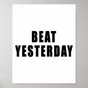 Gestern schlagen Motivationszitate  Poster