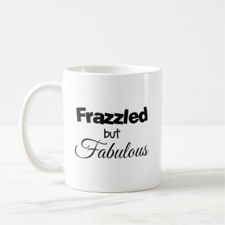 Gestresst aber Fabelhaft Kaffeetasse