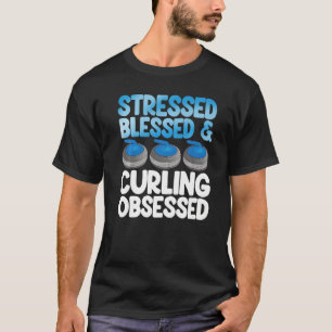 Gestresst Gesegnet & Curling Männer Weltgrößter Cu T-Shirt