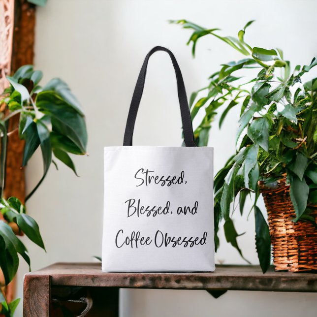Gestresst Gesegnet Kaffee Besessen Skript  Tasche (Von Creator hochgeladen)