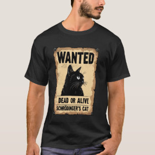 Gesucht Schrödingers Katze Western Style Katzen Ph T-Shirt