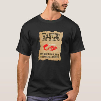 Gesucht: Tot oder lebendig Welsangler mit erlaubte T-Shirt