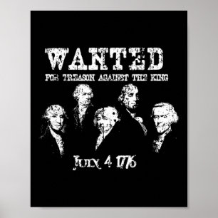Gesuchte Verräter Gründerväter 1776 Unabhängigkeit Poster
