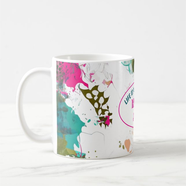 Gesundes Leben macht Kunst Kaffeetasse (Links)