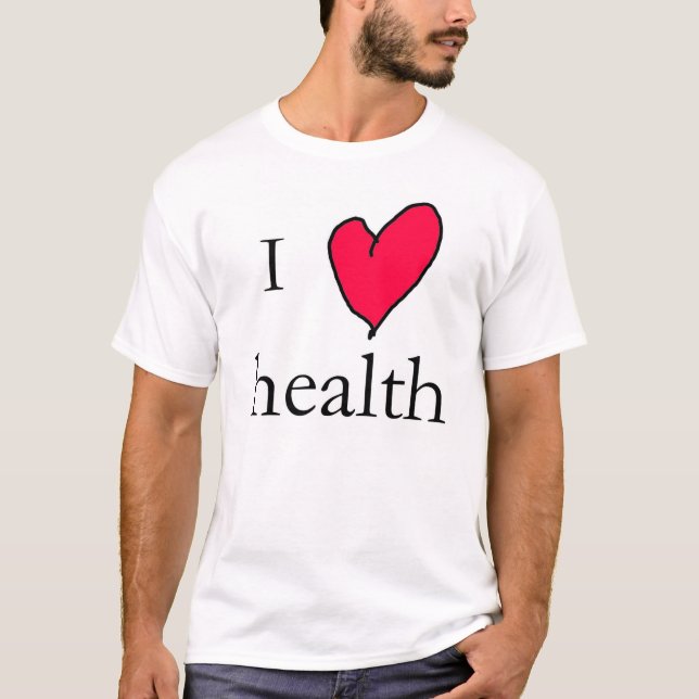 Gesundheit der Liebe I T-Shirt (Vorderseite)